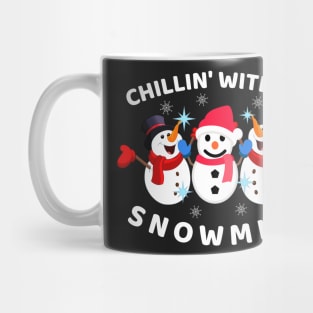 Chillin' With My Snowmies Funny Christmas Mug